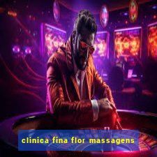 clinica fina flor massagens